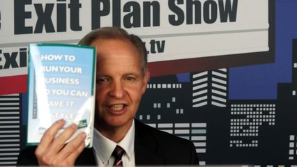 27 - How To Run A Business So You Can Retire On Your Terms