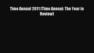 Read Time Annual 2011 (Time Annual: The Year in Review) Ebook Free