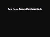 [PDF] Real Estate Tsunami Survivors Guide Download Online