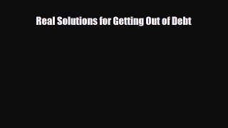 [PDF] Real Solutions for Getting Out of Debt Read Online