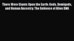 PDF There Were Giants Upon the Earth: Gods Demigods and Human Ancestry: The Evidence of Alien