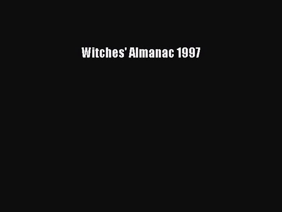 Read Witches' Almanac 1997 Ebook Free
