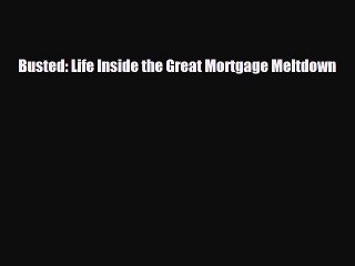 [PDF] Busted: Life Inside the Great Mortgage Meltdown Download Online