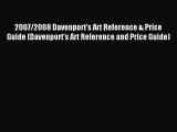 Read 2007/2008 Davenport's Art Reference & Price Guide (Davenport's Art Reference and Price