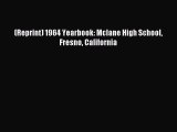 Read (Reprint) 1964 Yearbook: Mclane High School Fresno California Ebook Free