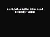 Download Much Ado About Nothing (Oxford School Shakespeare Series) Ebook Online
