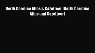 Read North Carolina Atlas & Gazetteer (North Carolina Atlas and Gazetteer) Ebook Free