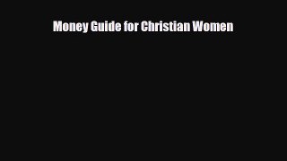 [PDF] Money Guide for Christian Women Download Full Ebook
