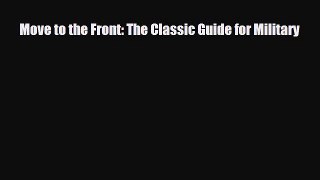 [PDF] Move to the Front: The Classic Guide for Military Download Full Ebook