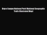 Read Bryce Canyon National Park (National Geographic Trails Illustrated Map) Ebook Free