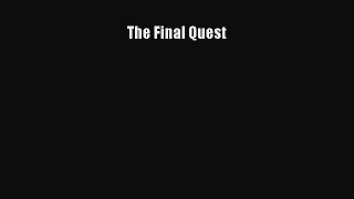 Read The Final Quest PDF Free