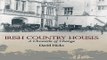 Download Irish Country Houses  A Chronicle of Change