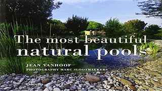 Read The Most Beautiful Natural Pools Ebook pdf download