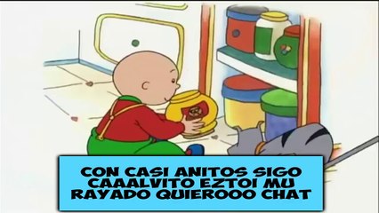 Cancion caillou - Estoy rayado (Parodia musical)