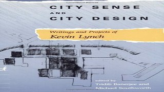 Download City Sense and City Design  Writings and Projects of Kevin Lynch
