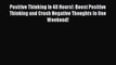 [Download PDF] Positive Thinking In 48 Hours!: Boost Positive Thinking and Crush Negative Thoughts