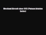 [PDF] Westland Aircraft since 1915 (Putnam Aviation Series) Download Full Ebook