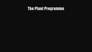 [Download] The Plant Programme [PDF] Online