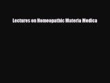 [Download] Lectures on Homeopathic Materia Medica [PDF] Online