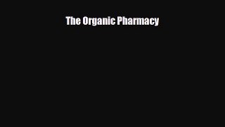 [Download] The Organic Pharmacy [PDF] Online