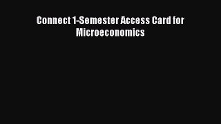 Download Connect 1-Semester Access Card for Microeconomics PDF Free