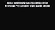 [PDF] Spinal Cord Injury (American Academy of Neurology Press Quality of Life Guide Series)
