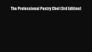 Download The Professional Pastry Chef (3rd Edition) Free Books