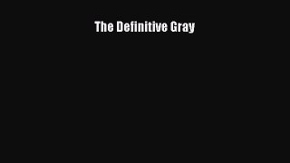 Read The Definitive Gray Ebook
