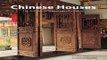 Download Chinese Houses  The Architectural Heritage of a Nation