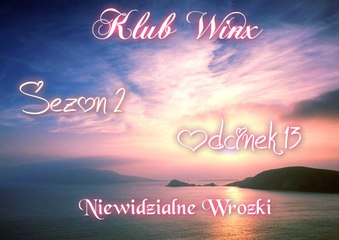 Klub Winx S02 Odc13 - Niewidzialne wróżki