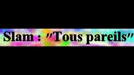 Concours Buzzons contre le sexisme_slam "Tous pareils"