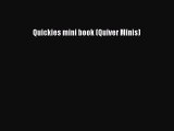 Read Quickies mini book (Quiver Minis) PDF Online