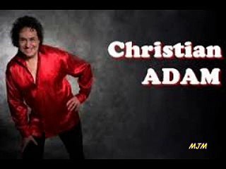 Aimer je veux t'aimer --- Christian Adam