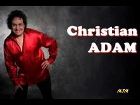 Aimer je veux t'aimer - Christian Adam