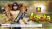 Chakravartin Ashoka Samrat   Mohit Raina to Play Emperor Ashoka