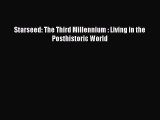 Read Starseed: The Third Millennium : Living in the Posthistoric World Ebook