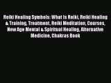 Download Reiki Healing Symbols: What Is Reiki Reiki Healing & Training Treatment Reiki Meditation
