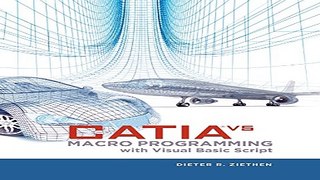 Read CATIA V5  Macro Programming with Visual Basic Script Ebook pdf download