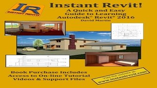 Read Instant Revit    A Quick and Easy Guide to Learning AutodeskÂ® RevitÂ® 2016 Ebook pdf download