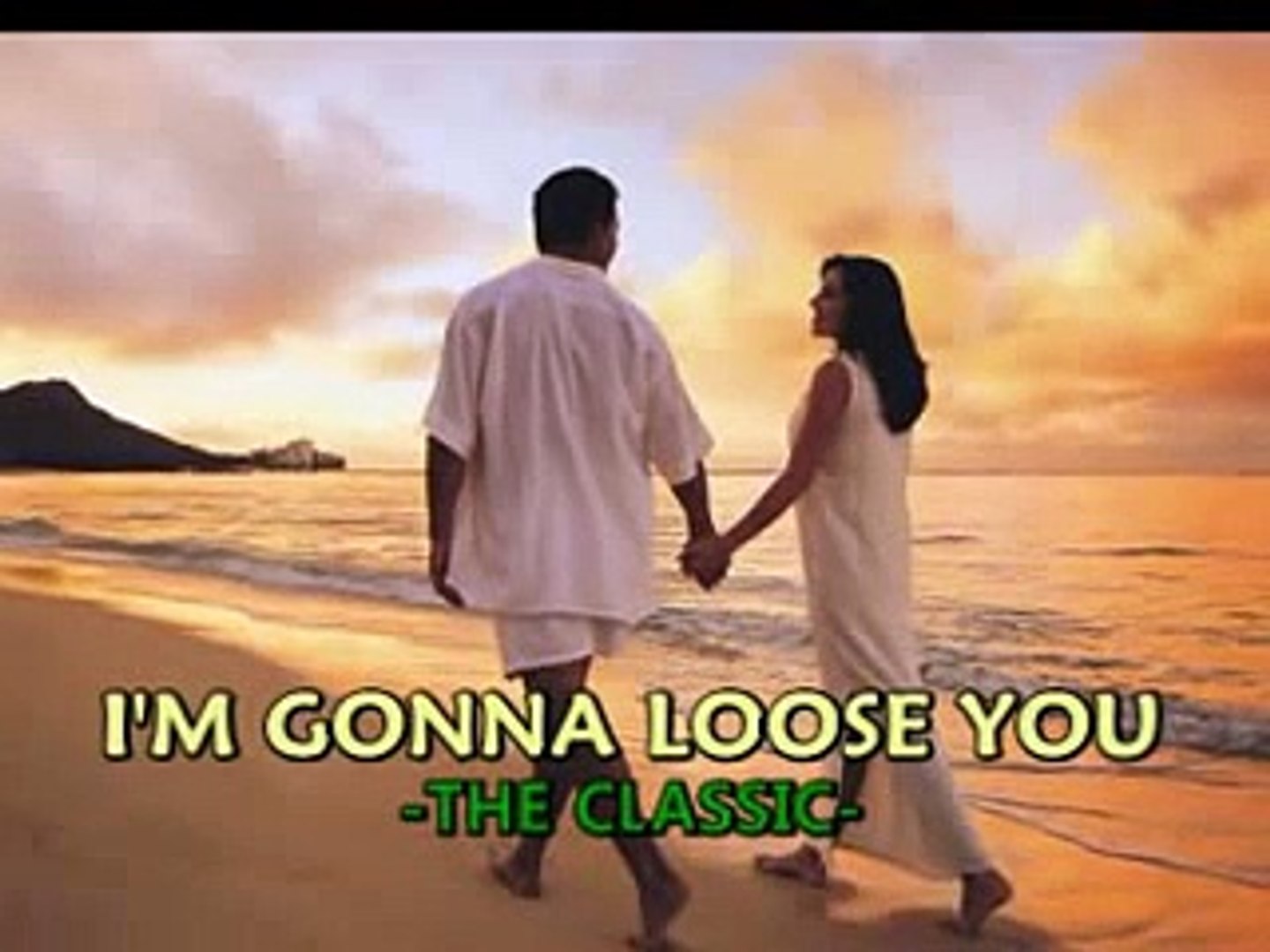 Im Gonna Loose You The Classic With Lyrics