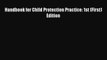 Download Handbook for Child Protection Practice: 1st (First) Edition PDF Free
