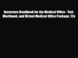 Download Insurance Handbook for the Medical Office - Text Workbook and Virtual Medical Office