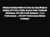 PDF Medical Coding Online for Step-by-Step Medical Coding 2011 (User Guide Access Code Textbook