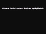 [PDF] Chinese Public Pensions Analyzed by Olg Models Read Full Ebook