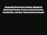 [PDF] Comparing How Various Nations Administer Retirement Income: Essays on Social Security