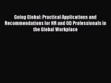 [PDF] Going Global: Practical Applications and Recommendations for HR and OD Professionals