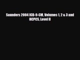 [Download] Saunders 2004 ICD-9-CM Volumes 1 2 & 3 and HCPCS Level II [Download] Full Ebook