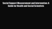 PDF Social Support Measurement and Intervention: A Guide for Health and Social Scientists [PDF]
