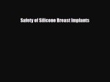 [Download] Safety of Silicone Breast Implants [Download] Full Ebook
