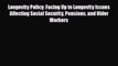 [PDF] Longevity Policy: Facing Up to Longevity Issues Affecting Social Security Pensions and